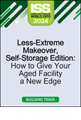 Video Pre-Order - Less-Extreme Makeover, Self-Storage Edition: How to Give Your Aged Facility a New Edge